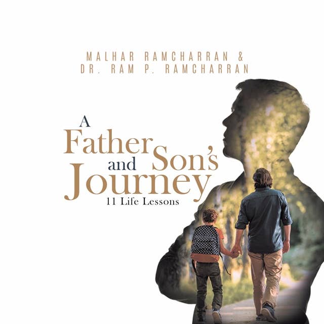 A Father and Son's Journey: 11 Life Lessons