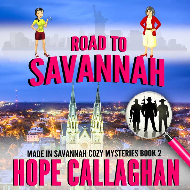 Road to Savannah: Made in Savannah Cozy Mysteries Series Book 2