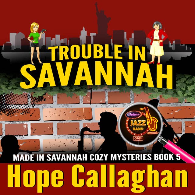 Trouble in Savannah: Made in Savannah Cozy Mysteries Series Book 5