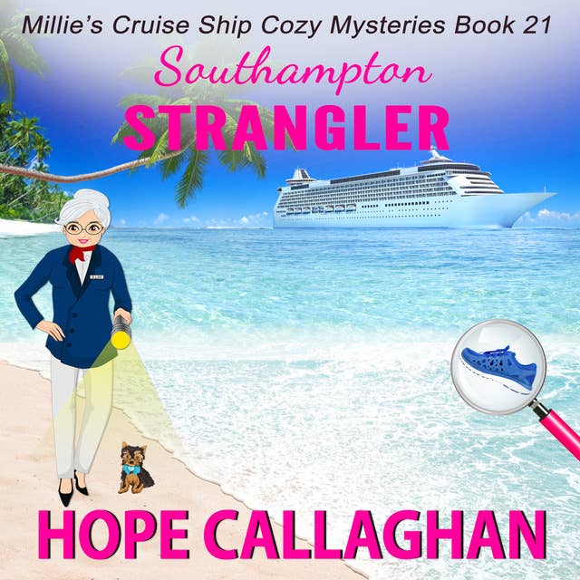 Southampton Strangler: Millie's Cruise Ship Mysteries Book 21