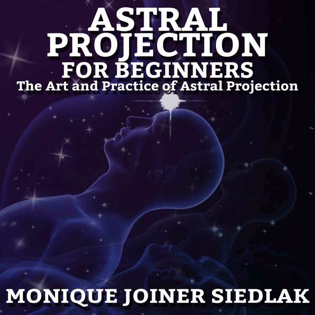 Astral Projection: For Beginners