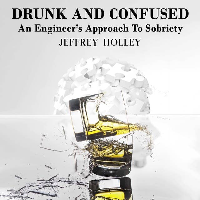 Drunk And Confused: An Engineer’s Approach To Sobriety