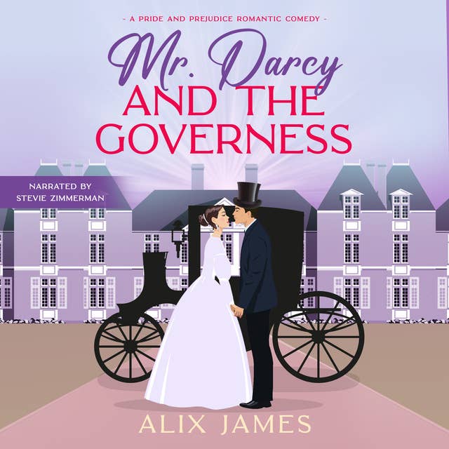 Mr. Darcy and the Governess: A Pride & Prejudice Romantic Comedy