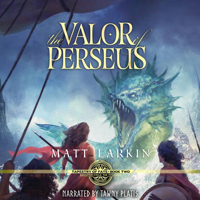 The Valor of Perseus: A fantasy retelling of Greek myth