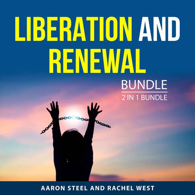 Liberation and Renewal Bundle, 2 in 1 Bundle: Path to Surrender and Letting Go of the Past