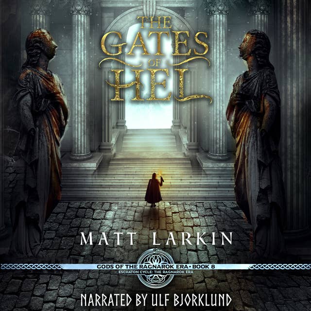 The Gates of Hel: A fantasy retelling of myth and legend