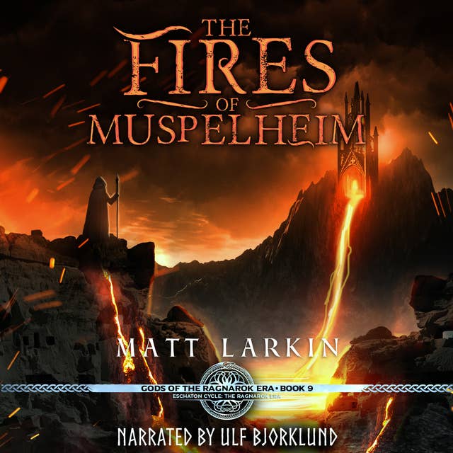The Fires of Muspelheim: A retelling of Viking myths