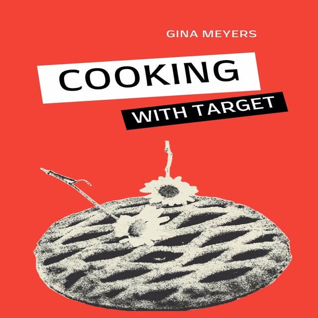 Cooking With Target: (Main Dishes)