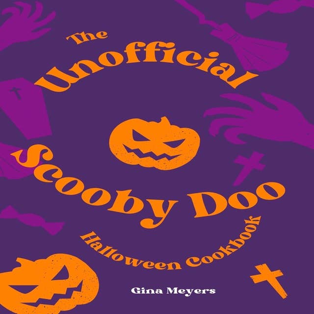 Scooby Doo: An Unofficial Halloween Cookbook