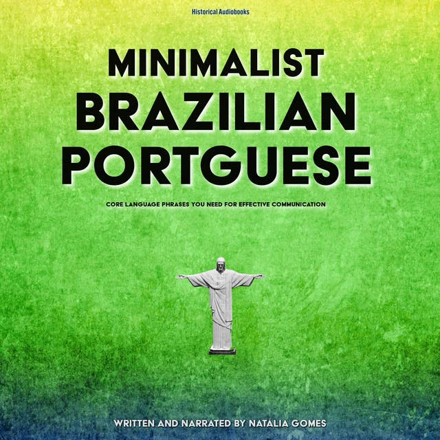 Minimalist Brazilian Portuguese: Core Phrases You Need 