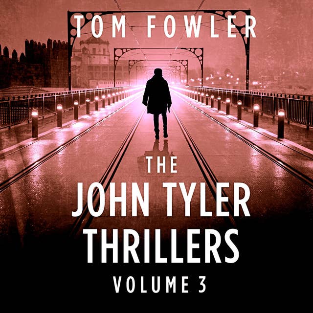 The John Tyler Thrillers: Volume 3