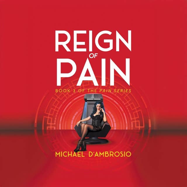 Reign of Pain: Book 3 of the Pain Series