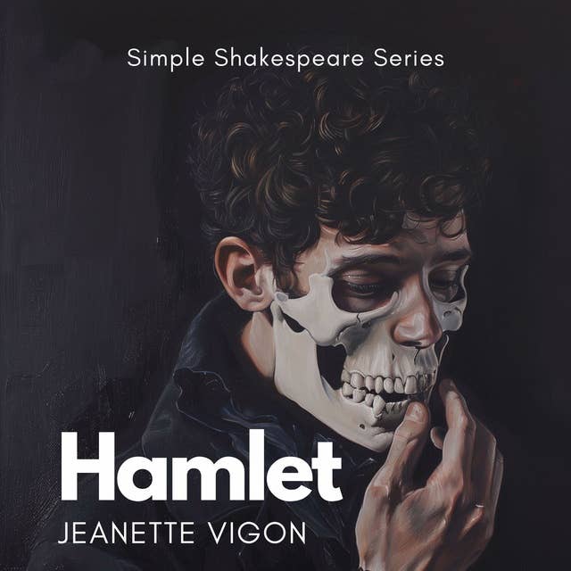 Hamlet | Simple Shakespeare Series: The classic play adapted to modern language 