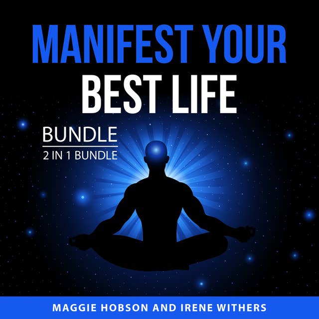 Manifest Your Best Life Bundle, 2 in 1 Bundle: Manifesting with Alignment and Manifestations and Good Karma 