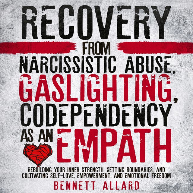 Recovery from Narcissistic Abuse, Gaslighting, and Codependency as an ...