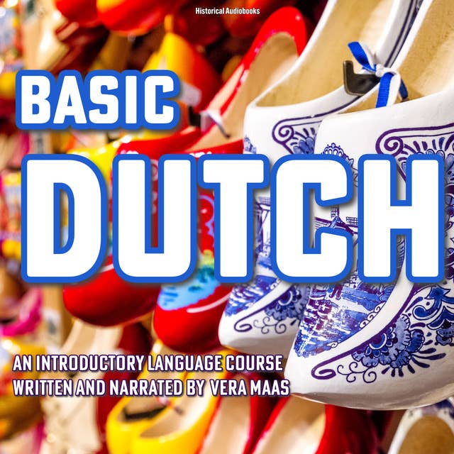Basic Dutch: An Introductory Language Course 