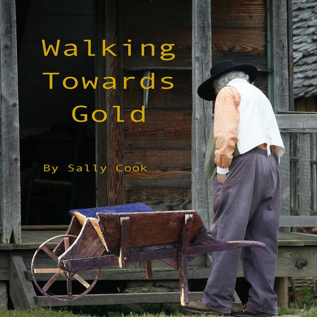 Walking Towards Gold 