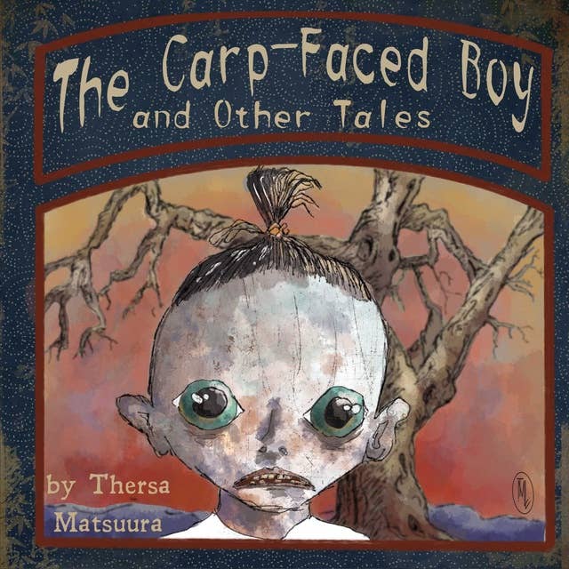 The Carp-Face Boy and Other Tales 
