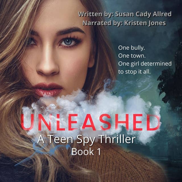 Unleashed: A Teen Spy Mystery Thriller: Unleashed Book 1