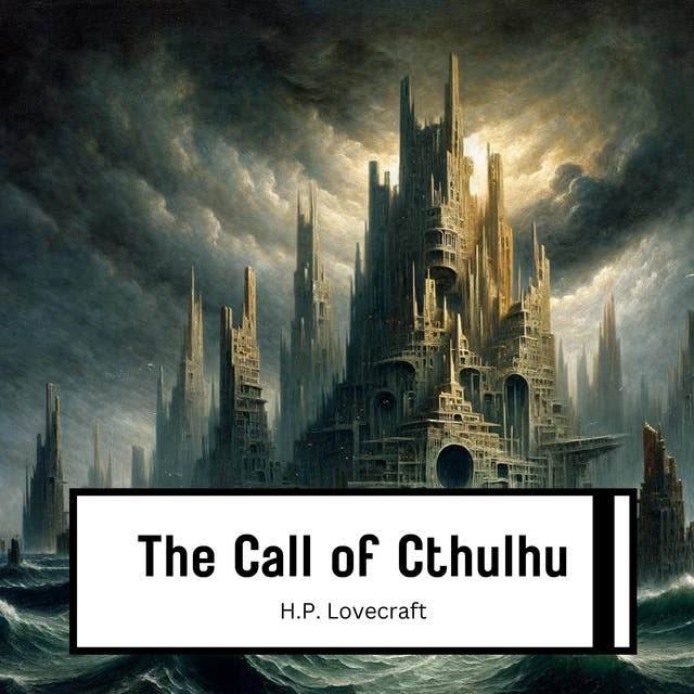 The Call Of Cthulhu: A Classic Illustrated followed by a short biography of H.P. Lovecraft H.P. Lovecraft