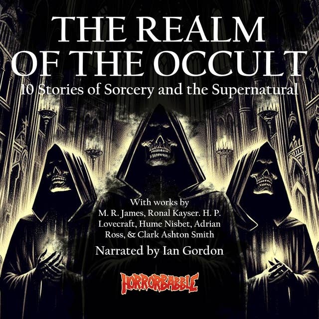 The Realm of the Occult: 10 Stories of Sorcery and the Supernatural