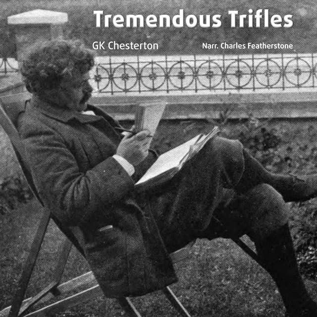 Tremendous Trifles: "Perhaps the best introduction to Chesterton"