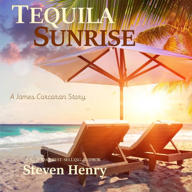 Tequila Sunrise: A James Corcoran Story