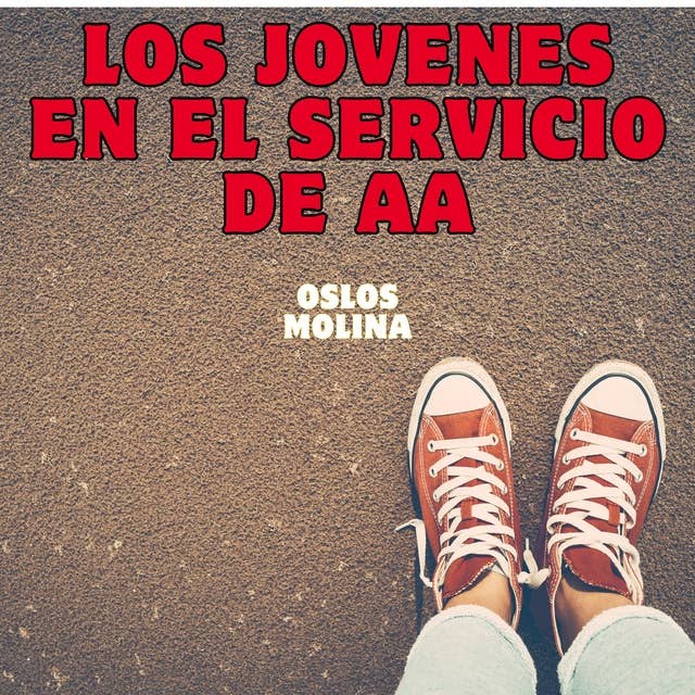 Los jovenes en el servicio de AA: Vivir Para Servir