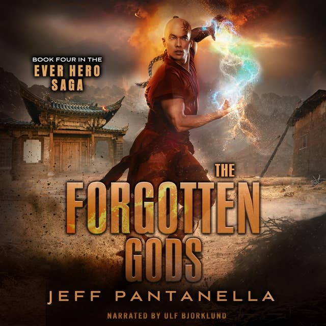 The Forgotten Gods: The Ever Hero Saga