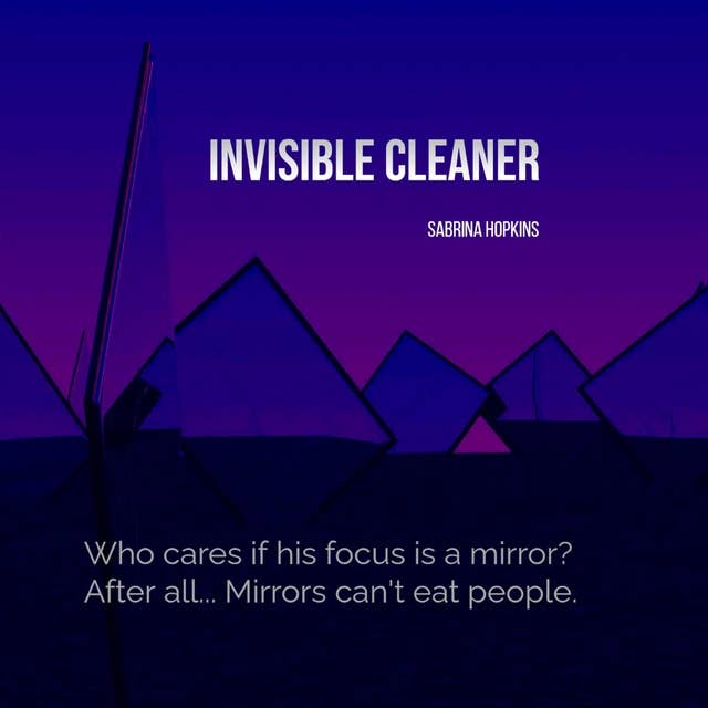 Invisible Cleaner