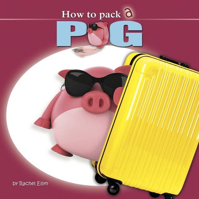 How to Pack a Pig: Hamlet's First Adventure