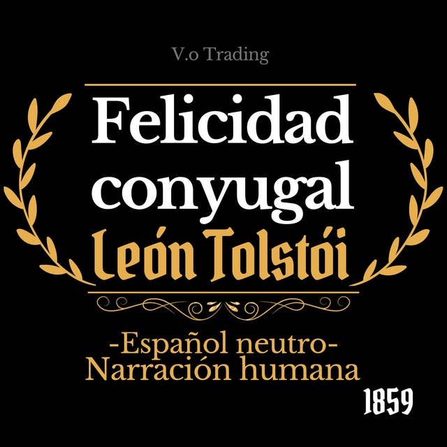 Felicidad conyugal: (Español latino)