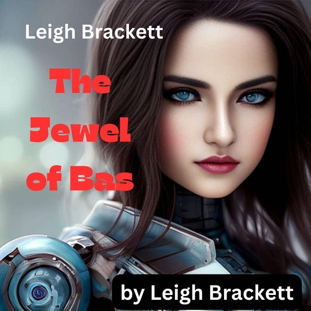 Leigh Brackett: THE JEWEL OF BAS