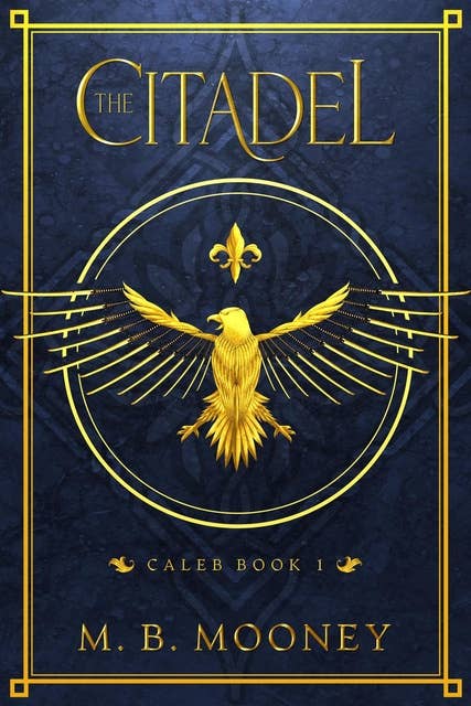 The Citadel: Caleb Book 1
