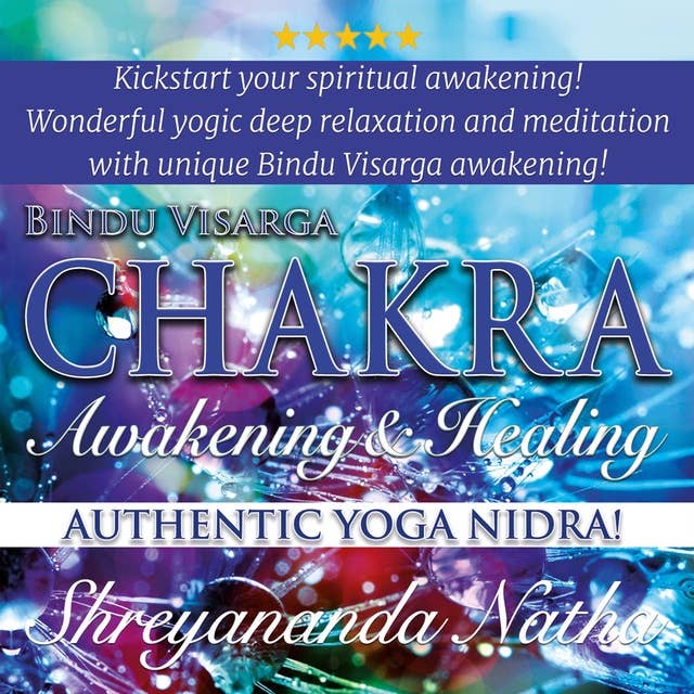Bindu Visarga Chakra Awakening and Healing: Authentic Yoga Nidra Meditation