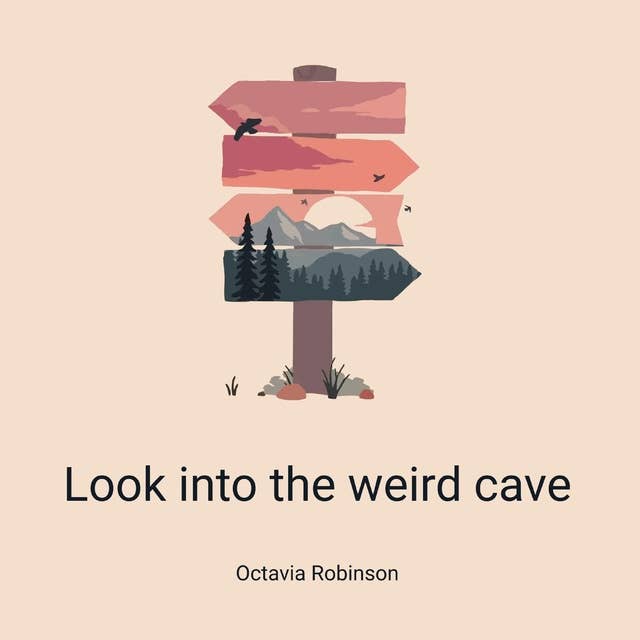 Look into the weird cave