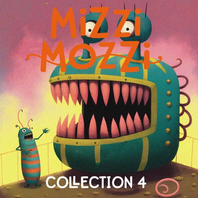Mizzi Mozzi - An Enchanting Collection of Three Books: Collection 4