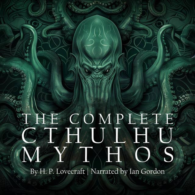 The Complete Cthulhu Mythos
