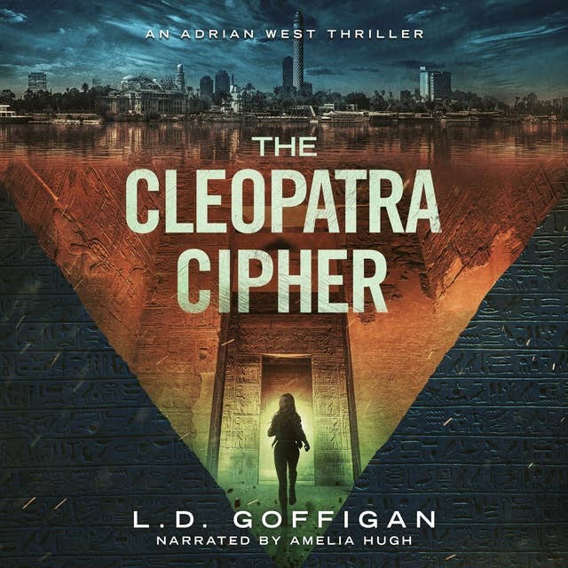 The Cleopatra Cipher: An Archaeological Thriller
