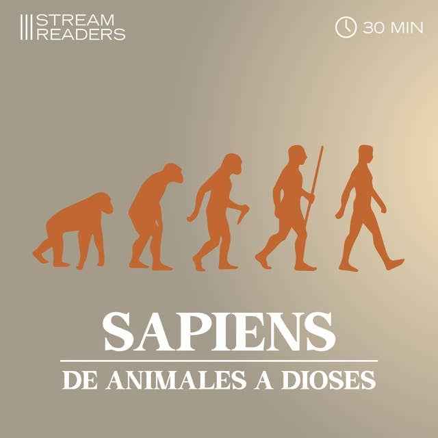 Sapiens: Ideas Principales por Stream Readers