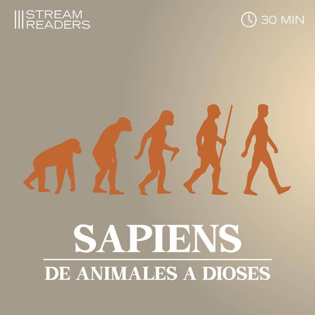 Sapiens: Ideas Principales por Stream Readers 