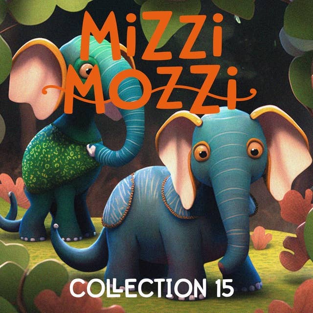 Mizzi Mozzi - An Enchanting Collection of Three Books: Collection 15