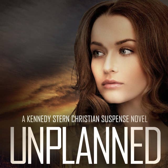 Unplanned: A Thrilling Christian Mystery
