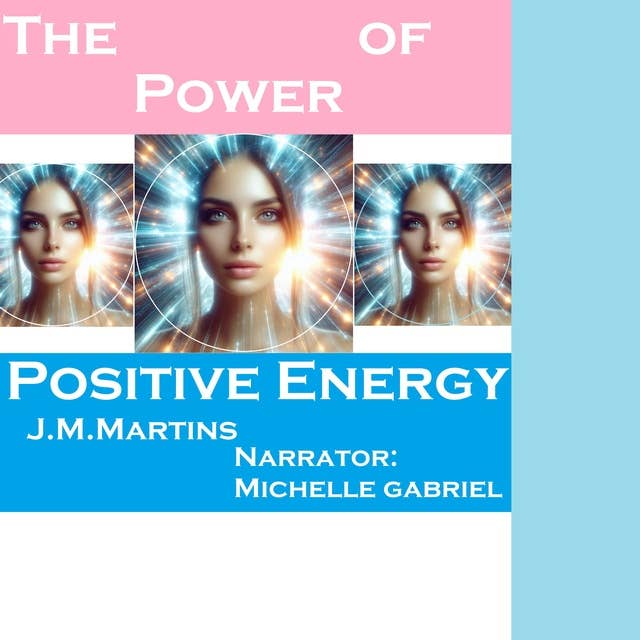 The Power Of Positive Energy 