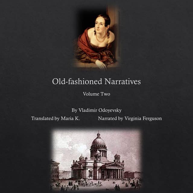 Old-fashioned Narratives: Volume Two