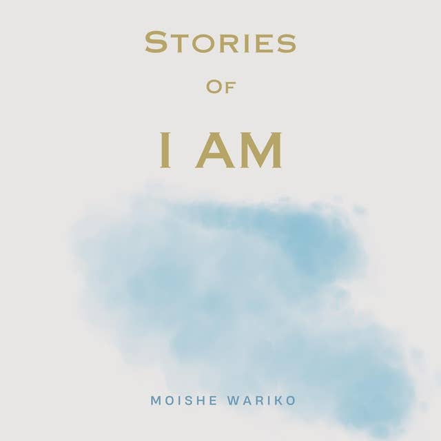Stories of I AM