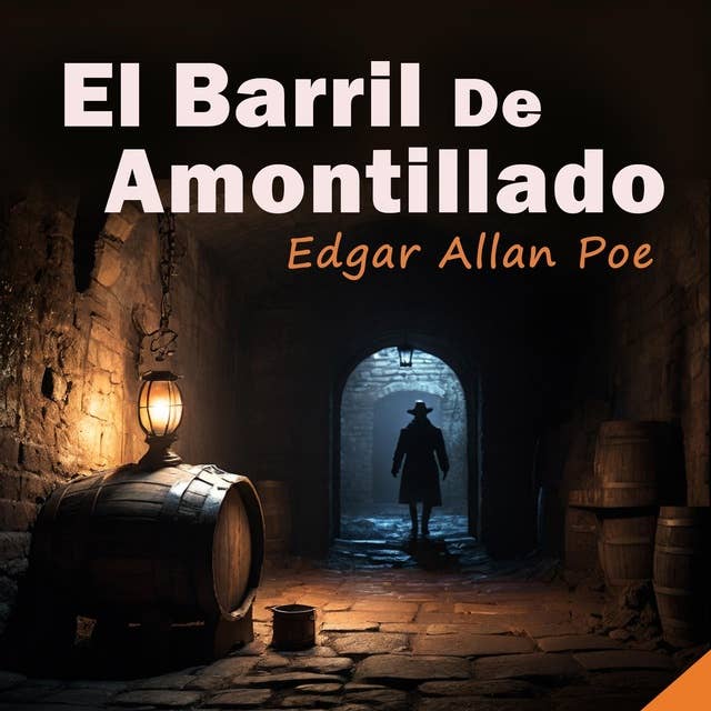 El Barril de Amontillado: (Ambientado) 