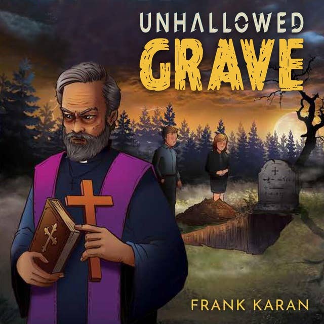 Unhallowed Grave by Frank Karan