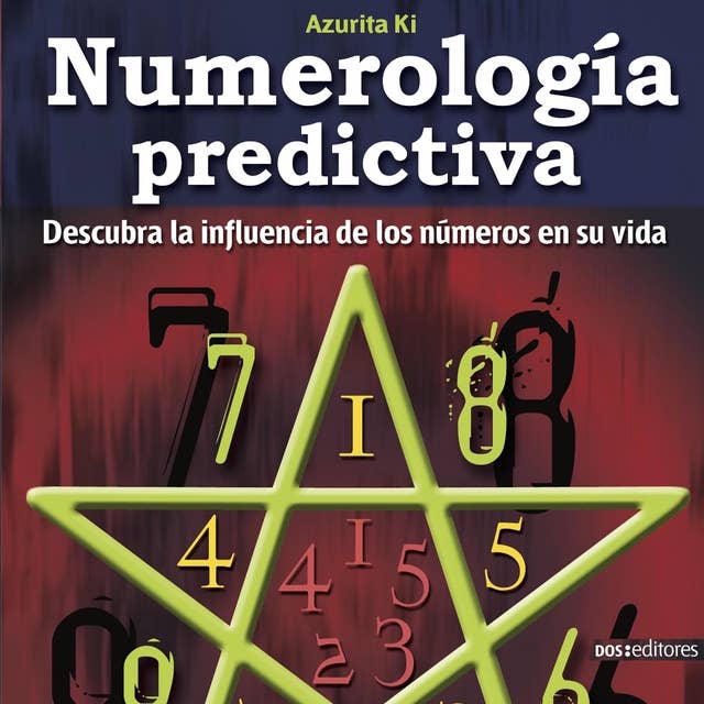 Numerología predictiva: Descubra la influencia de los números en su vida