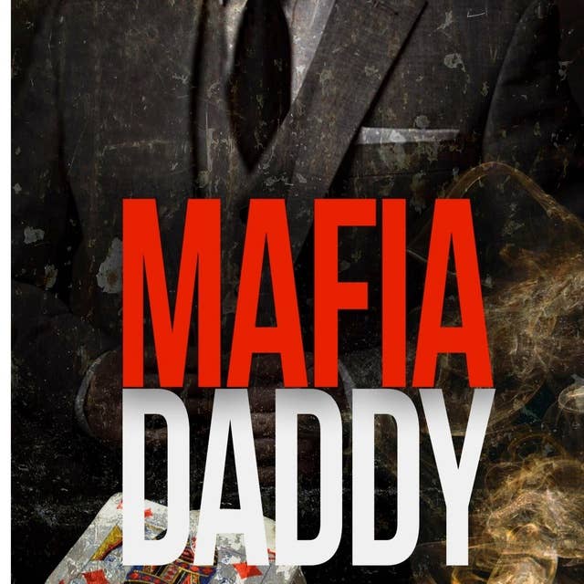 Mafia Daddy: Vom Silberlöffel zur Silberschnalle